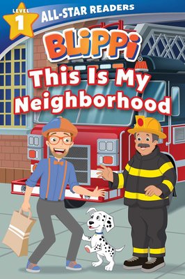 Blippi: This Is My Neighborhood: All-Star Reader Level 1 (Library Binding)