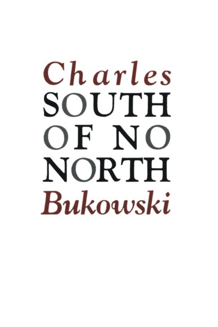 South of no north : stories of the buried life