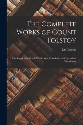 The Complete Works of Count Tolstoy