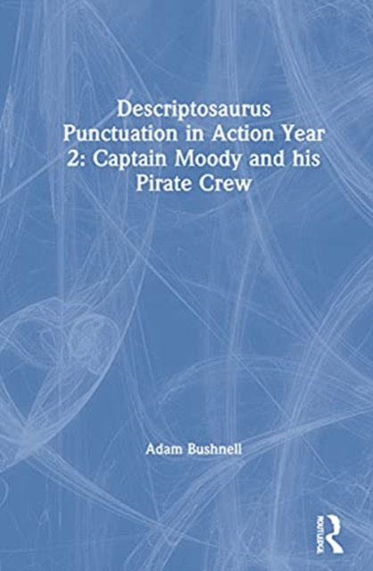 Descriptosaurus punctuation in action year 2: captain moody and his pirate crew