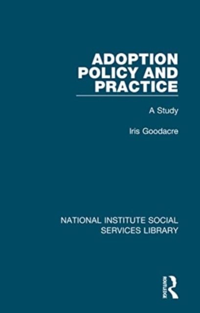 Adoption policy and practice