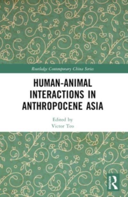 Human-animal interactions in anthropocene asia