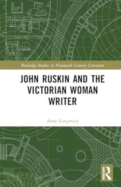 John ruskin and the victorian woman writer