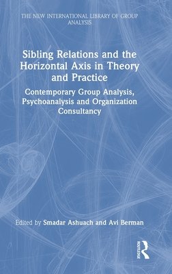 Sibling relations and the horizontal axis in theory and practice