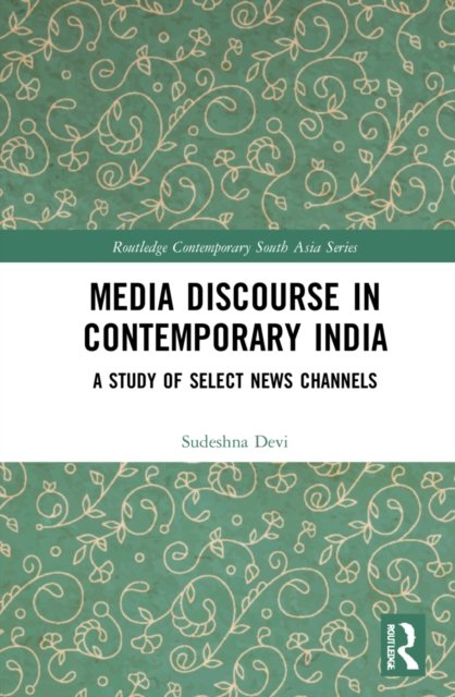Media discourse in contemporary india
