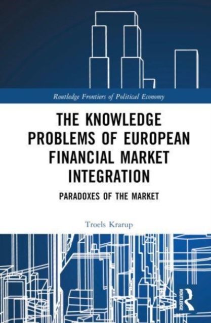 Knowledge problems of european financial market integration