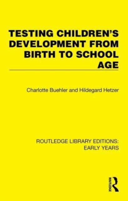 Testing children's development from birth to school age