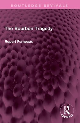 Bourbon tragedy