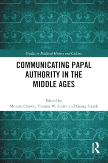 Communicating papal authority in the middle ages