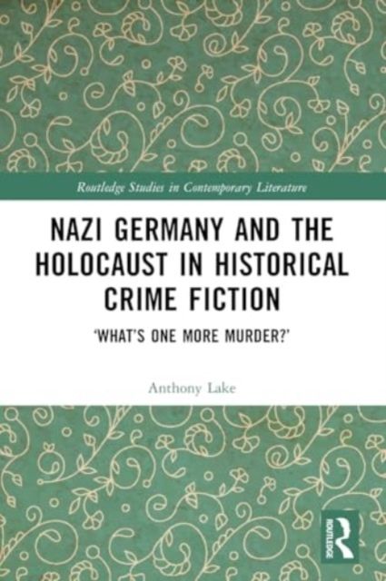 Nazi germany and the holocaust in historical crime fiction