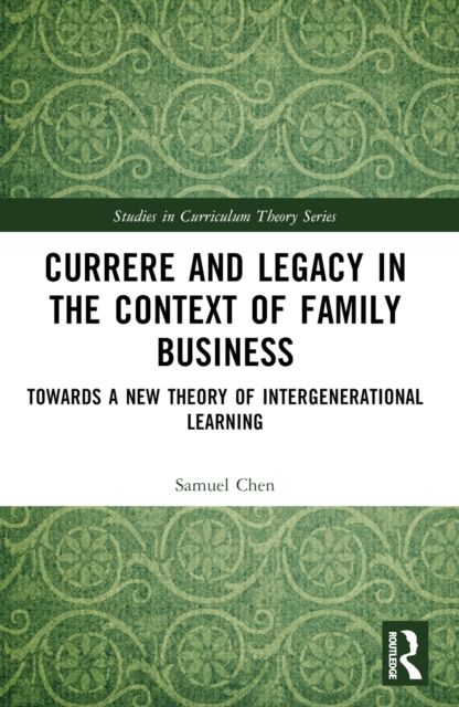 Currere and legacy in the context of family business