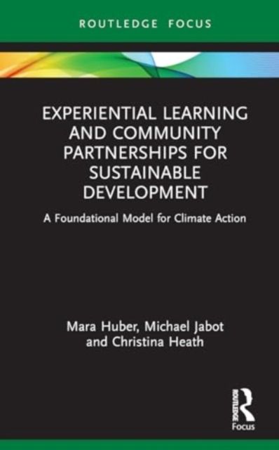 Experiential learning and community partnerships for sustainable development