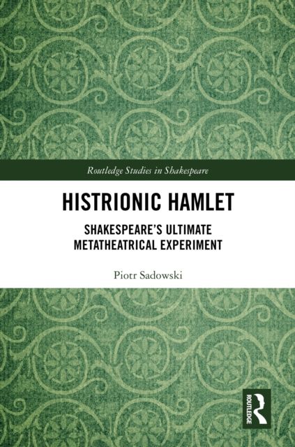 Histrionic hamlet