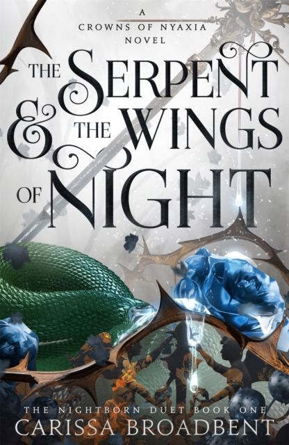 The serpent & the wings of night : a crowns of Nyaxia novel