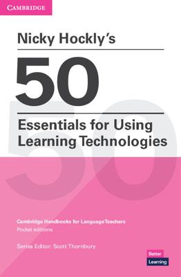 Nicky hockly's 50 essentials for using learning technologies paperback