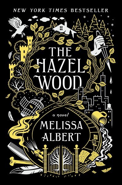The Hazel Wood : a novel
