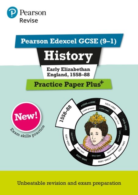 Revise pearson edexcel gcse (9-1) history early elizabethan england, 1558-88 practice paper plus