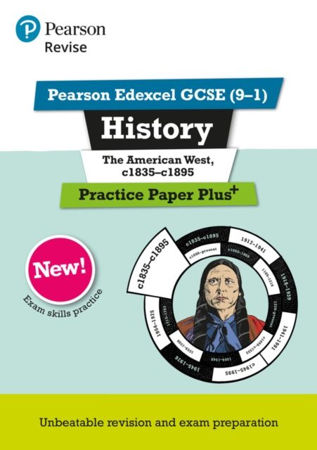 Revise pearson edexcel gcse (9-1) history the american west, c1835-c1895 practice paper plus