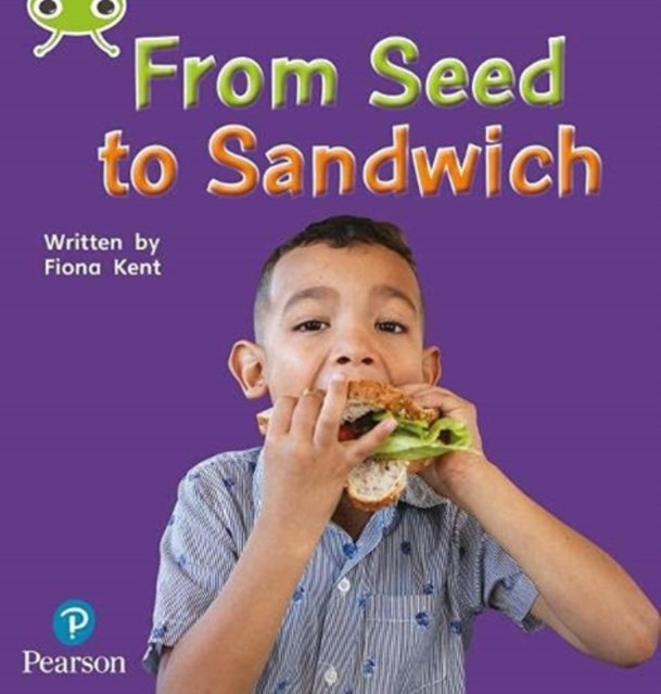 Bug club phonics non-fiction early years and reception phase 1 from seed to sandwich