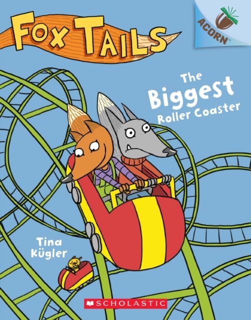 The Biggest Roller Coaster: An Acorn Book (Fox Tails #2)