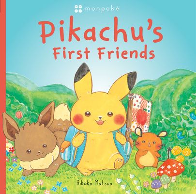 Pikachu's First Friends (Pokémon Monpoke Picture Book)