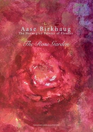 The rose garden : the Norwegian painter of flowers