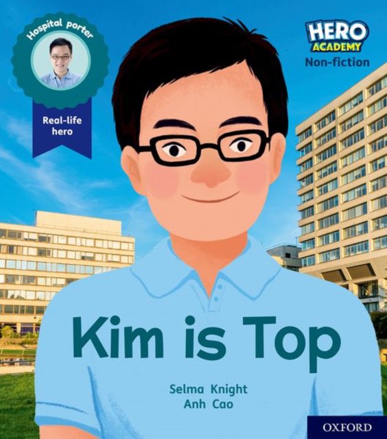 Hero academy non-fiction: oxford level 1+, pink book band: kim is top