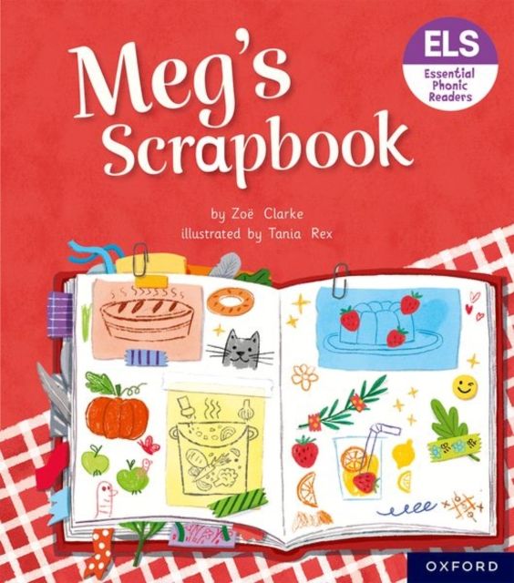 Essential letters and sounds: essential phonic readers: oxford reading level 4: meg's scrapbook