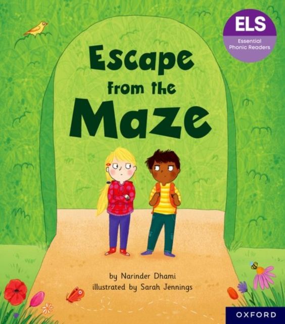 Essential letters and sounds: essential phonic readers: oxford reading level 6: escape from the maze