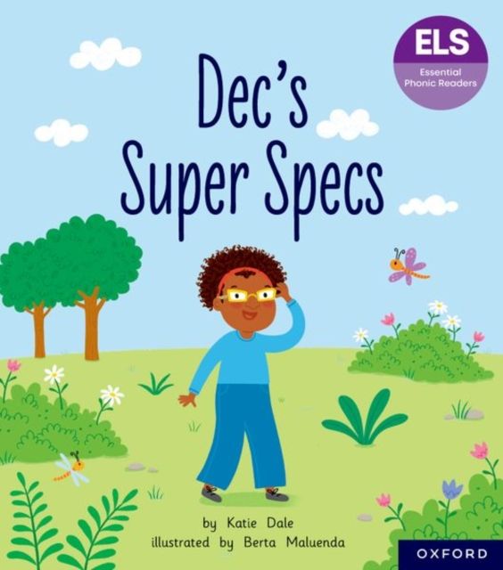 Essential letters and sounds: essential phonic readers: oxford reading level 6: dec's super specs