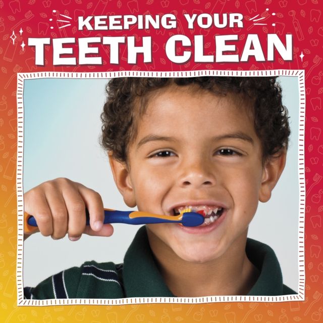 Keeping your teeth clean