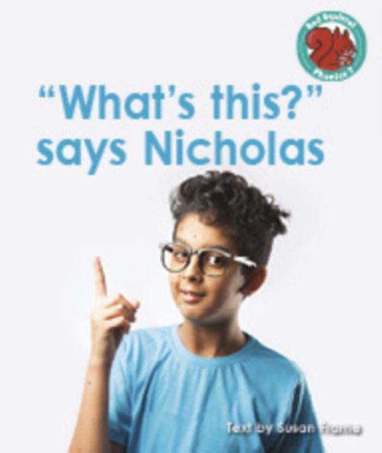 What's this? says nicholas