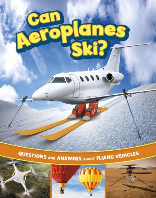 Can aeroplanes ski?