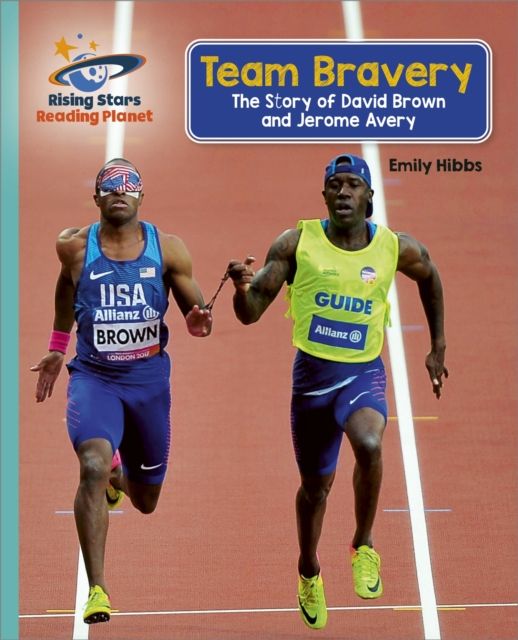 Reading planet - team bravery: the story of david brown and jerome avery - turquoise: galaxy