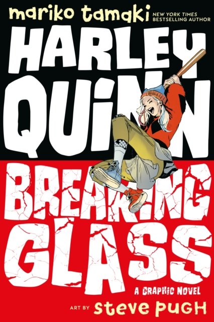 Harley Quinn : breaking glass : a graphic novel