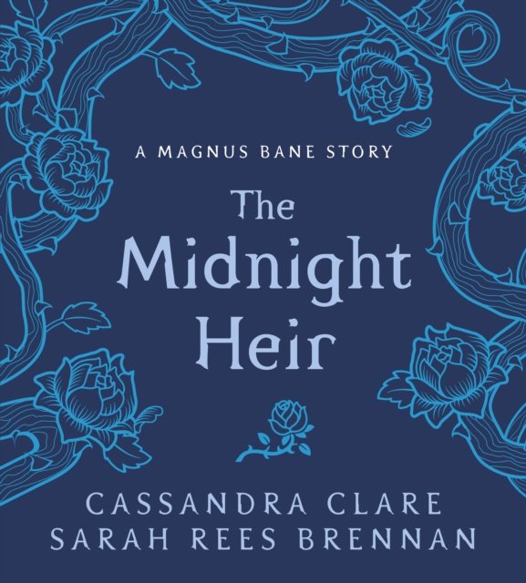 The midnight heir : a Magnus Bane story