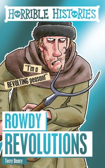 Rowdy revolutions