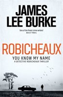 Robicheaux : a novel