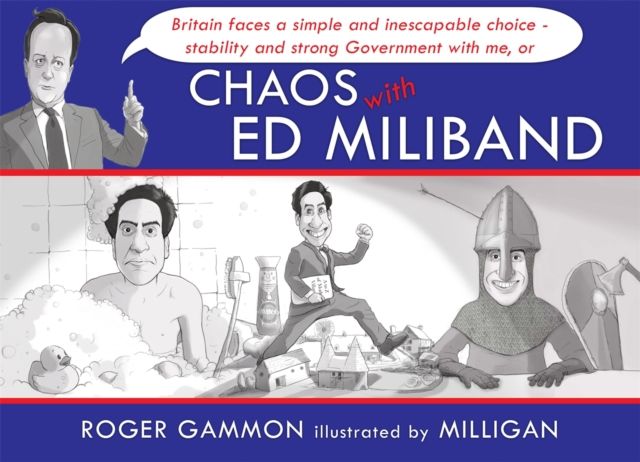 Chaos with ed miliband