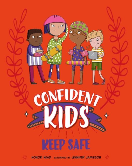 Confident kids!: keep safe