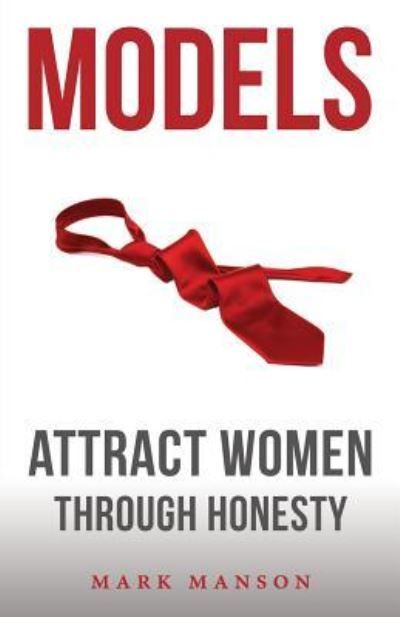 Models : attract women through honesty
