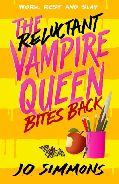 Reluctant vampire queen bites back (the reluctant vampire queen 2)
