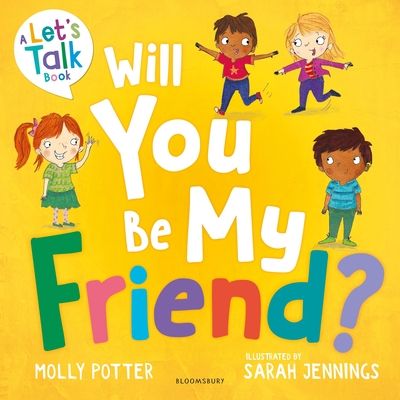Will you be my friend?