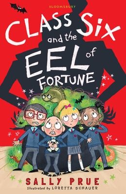 Class Six and the eel of fortune