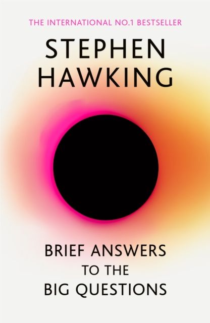 Brief answers to the big questions