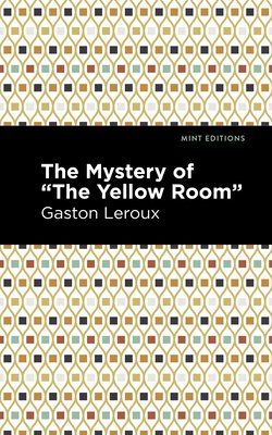 The Mystery of the Yellow Room