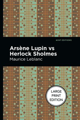 Arsène Lupin vs Herlock Sholmes