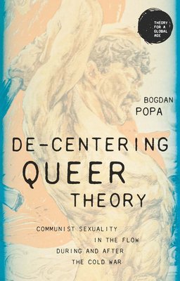 De-centering queer theory