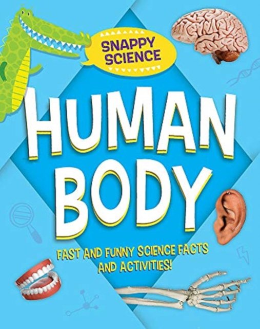 Quick fix science: human body