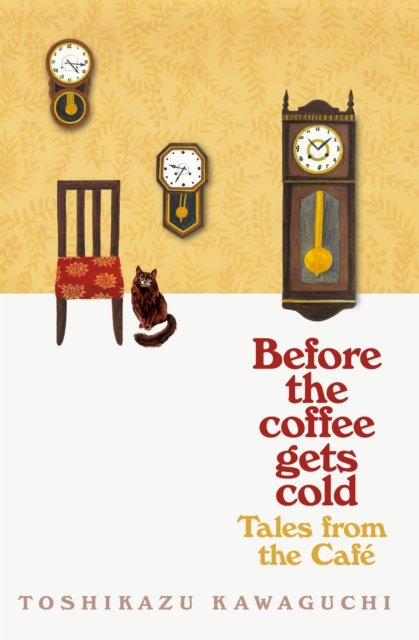Before the coffee gets cold: tales from the cafe